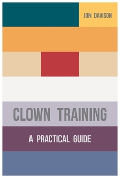 Paperback Clown Training: A Practical Guide Book