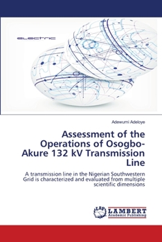 Paperback Assessment of the Operations of Osogbo-Akure 132 kV Transmission Line Book