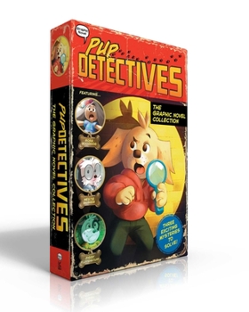 The Pup Detectives Graphic Novel Collection: The First Case; The Tiger's Eye; The Soccer Mystery - Book  of the Pup Detectives