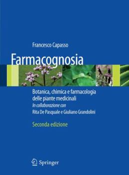 Paperback Farmacognosia: Botanica, Chimica E Farmacologia Delle Piante Medicinali [Italian] Book