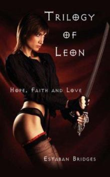 Paperback Trilogy of Leon: Hope, Faith and Love Book