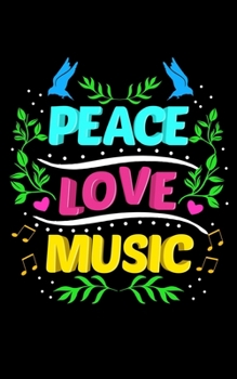 Paperback Peace Love Music: Cute Peace Love Music Hippie Hipster Festival 2020 Pocket Sized Weekly Planner & Gratitude Journal (53 Pages, 5" x 8") Book