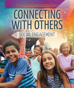 Paperback Connecting with Others: Social Engagement Book