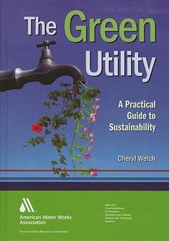 Hardcover The Green Utility: A Practical Guide to Sustainability Book