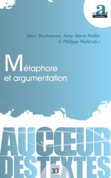 Métaphore et argumentation (Au Coeur Des Textes) (French Edition)