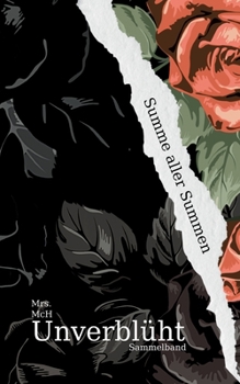 Paperback Unverblüht: Summe aller Summen [German] Book