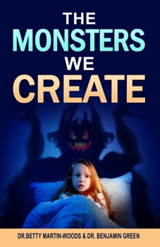 Paperback The Monsters We Create Book