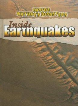 Inside Earthquakes - Book  of the Inside Nature's Disasters