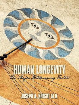 Paperback Human Longevity: The Major Determining Factors Book