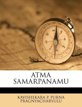 Paperback Atma Samarpanamu [Telugu] Book