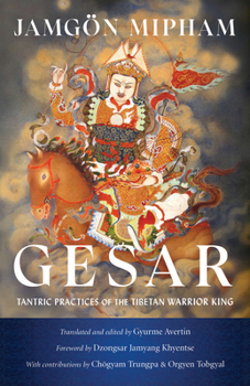 Paperback Gesar: Tantric Practices of the Tibetan Warrior King Book