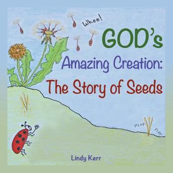 Paperback God'S Amazing Creation: The Story of Seeds Book