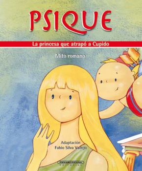 Hardcover Psique: La Princesa Que Atrap a Cupido [Spanish] Book