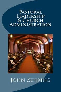 Paperback Pastoral Leadership and Church Administration Book