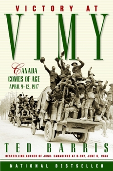 Hardcover Victory at Vimy: Canada Comes of Age, April 9-12, 1917 Book