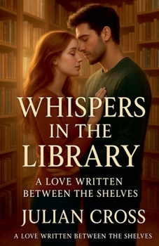 Paperback Whispers in the Library: A Love Written Between the Shelves Book