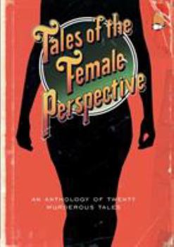Tales of the Female Perspective