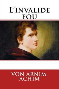 Paperback L'invalide fou [French] Book