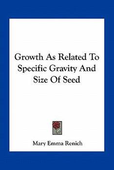Paperback Growth As Related To Specific Gravity And Size Of Seed Book
