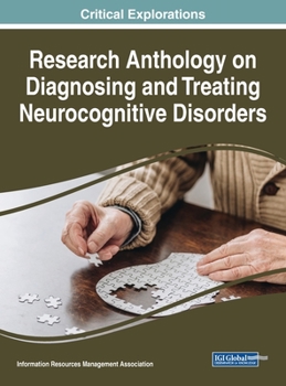 Hardcover Research Anthology on Diagnosing and Treating Neurocognitive Disorders Book
