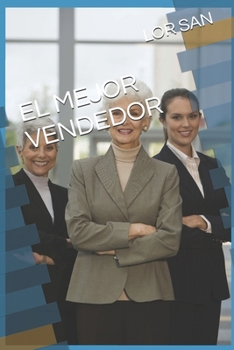 EL MEJOR VENDEDOR (Spanish Edition)