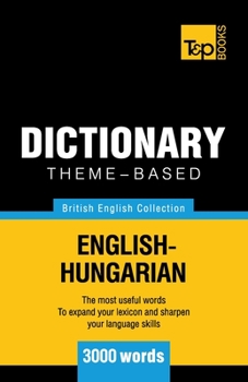 Paperback Theme-based dictionary British English-Hungarian - 3000 words Book