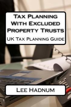 Paperback Tax Planning With Excluded Property Trusts Book