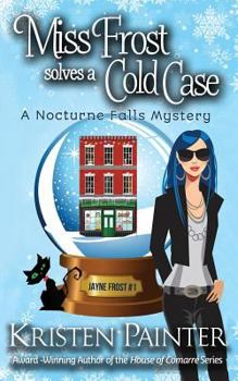 Miss Frost Solves a Cold Case - Book #1 of the Jayne Frost