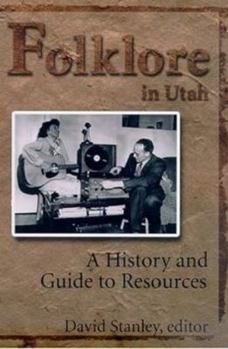 Paperback Folklore in Utah: A History and Guide to Resources Book