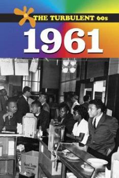 The Turbulent 60s - 1961 (hardcover edition) (The Turbulent 60s)