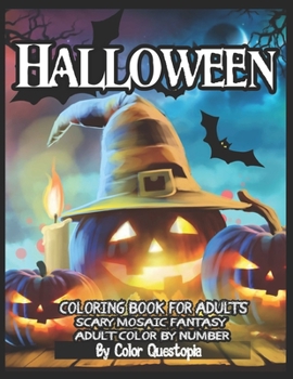 Halloween BLACK BACKGROUND Adult Color By Number Coloring Book for Adults - Scary Mosaic Fantasy: Featuring Dark Cemeteries, Cursed Black Cats, Scary ... Number Coloring Books For Adults Black Pages)