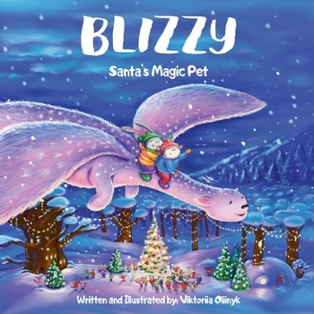 Paperback Blizzy: Santa's Magic Pet Book