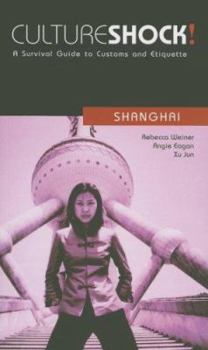 Paperback Shanghai: A Survival Guide to Customs and Etiquette Book