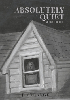 Hardcover Absolutely Quiet Book