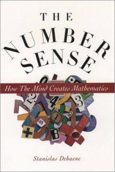 Hardcover The Number Sense: How the Mind Creates Mathematics Book