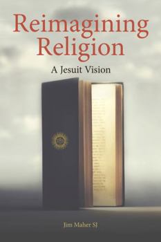 Reimagining Religion: A Jesuit Vision