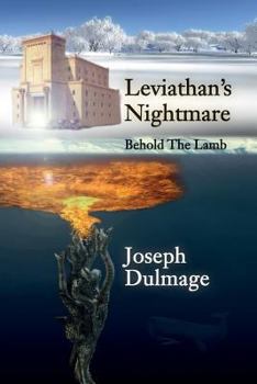 Paperback Leviathan's Nightmare: Behold The Lamb Book