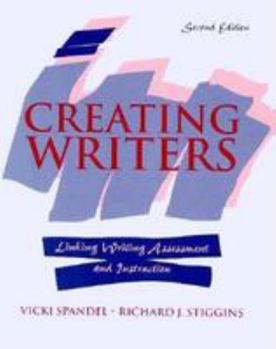 Paperback Creating Writers: Linking Assessment and Writing Instruction Book