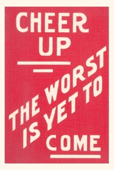 Paperback Vintage Journal Cheer Up, Worst to Come Slogan Book