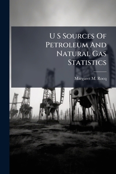 Paperback U S Sources Of Petroleum And Natural Gas Statistics Book