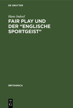 Hardcover Fair Play Und Der "Englische Sportgeist" [German] Book