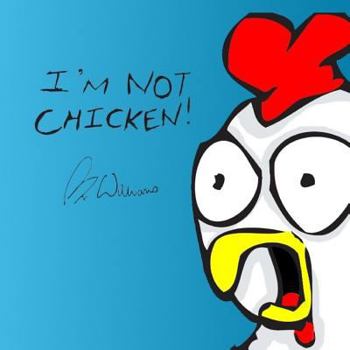 Paperback I'm Not Chicken! Book