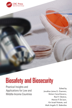 Hardcover Biosafety and Biosecurity: Practical Insights and Applications for Low and Middle-Income Countries Book