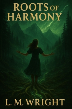 Roots of Harmony: Book 3 of the Elemental Accord Trilogy