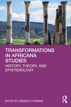 Paperback Transformations in Africana Studies: History, Theory, and Epistemology Book