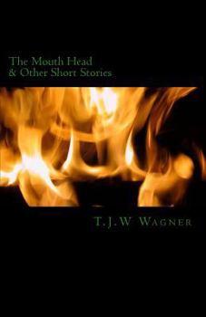 Paperback The Mouth Head: & Other Short Stories Book