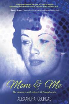 Paperback Mom & Me: My Journey with Mom's Schizophrenia Book