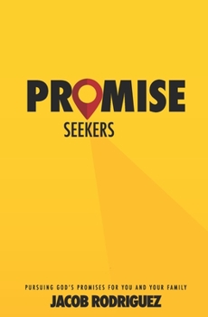 Paperback Promise Seekers: Pursuing God's Promises for You and Your Family Book