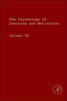 Hardcover The Psychology of Learning and Motivation: Volume 58 Book