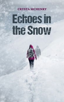 Paperback Echoes in the Snow Book